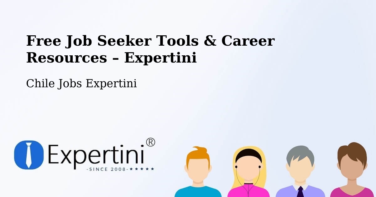 Free Job Seeker Tools & Career Resources – Doñihue - Doñihue, Chile Jobs Expertini