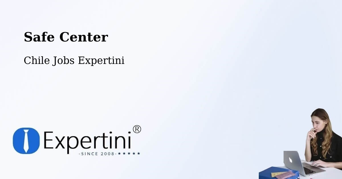 Safety Center – Doñihue - Chile Jobs Expertini